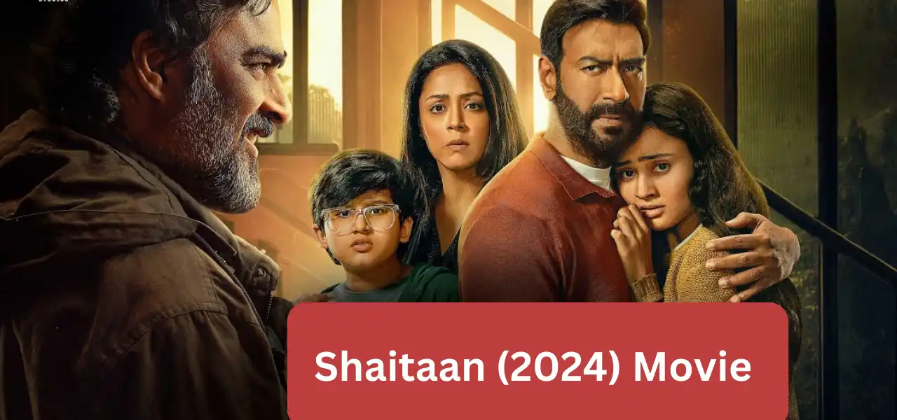 Shaitaan (2024) Movie 