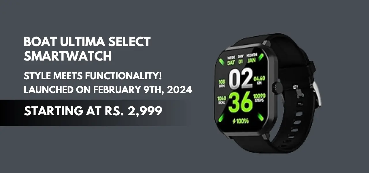 Get Ready! Boat Ultima Select Smartwatch Launch Date, Price, and Specs ...